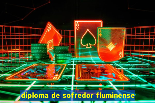 diploma de sofredor fluminense